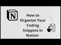 How To Organize Your Coding Snippets On NOTION Complete 2025 Guide