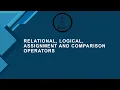 Java Tutorial 05 Relational Logical Assignment and Comparison Operators