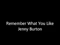 JENNY BURTON - Remember What You Like