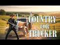 Download Lagu 🚚 Country Music for Real Truckers | This One’s for the Road Warriors 🤠🌤️🎶