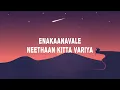 Download Lagu Aval (Lyrics) - Santhosh Narayanan | Enakaanavale neethaan kitta variya
