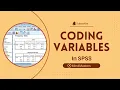 How to code variables in SPSS Importing data into SPSS