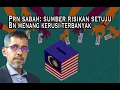 PRN Sabah: Sumber risikan setuju dengan saya, BN menang kerusi terbanyak di Sabah