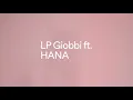 LP Giobbi - Close Your Eyes ft. HANA (Official Lyric Video) | Insomniac Records
