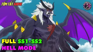 Full SS1-SS2 | Hell Mode: Game Thủ Chuyển Sinh Thành Triệu Hồi Sư Mạnh Nhất Thế Giới | Tóm Tắt Anime