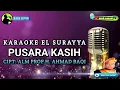 Download Lagu PUSARA KASIH | KARAOKE EL SURAYYA AHMAD BAQI | NADA PRIA | wak amad tv