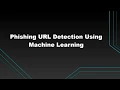 Phishing URL Detection Using Machine Learning