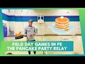 Field Day Games in PE The Pancake Party Relay
