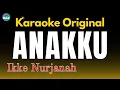 Lagu KARAOKE ORIGINAL ANAKKU - IKKE NURJANAH