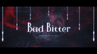 【MV】Bad Bitter/葛葉