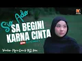 Download Lagu SIO ADO | SA BEGINI KARNA CINTA | SLOW BASS VIRAL TIKTOK