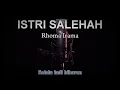Lagu KARAOKE ISTRI SALEHAH - RHOMA IRAMA