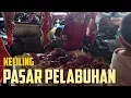 Download Lagu Keliling Pasar Pelabuhan | Hunting Daging Sapi | Buntok - Kalimantan Tengah