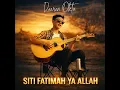 Siti Fatimah Ya Allah