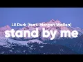 Download Lagu Lil Durk - Stand By Me (Clean - Lyrics) feat. Morgan Wallen