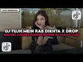 Lagu DJ TUJH MEIN RAB DIKHTA X DROP MELODY ANGKER VERSI SLOWED REVERB YANG KALIAN CARI CARI ❗
