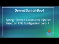 Spring Setter Injection and Constructor Injection Example Based On XML Configuration part 4