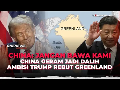 China Kecam Trump yang Jadikan Negara-Kuasa Lain sebagai Dalih Akuisisi Greenland