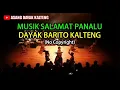 Download Lagu MUSIK SALAMAT PANALU | MUSIK ETNIK DAYAK BARITO | No. Copyright