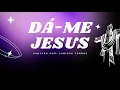 Download Lagu Dá-me Jesus (Give me Jesus) Clamor pelas nações 2024