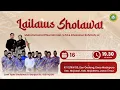 Lagu 🔴 LAILATUS SHOLAWAT –  DALAM RANGKA TAYSAKURAN PERNIKAHAN ARIF \u0026 INUR