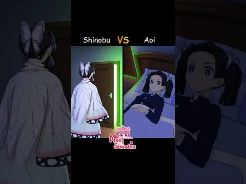 When You're SUPPOSED To Be ASLEEP😿💤 Shinobu VS Aoi #KimetsuNoYaiba #DemonSlayer