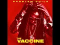 Problem Child (The Vaccine Album ) #5 JUST BAD