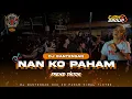 Download Lagu DJ BANTENGAN NAN KO PAHAM ‼️PUTRA NDAYAK VIRAL FT PILOT 75 RMX DJ BOLEXZZSQRPNT