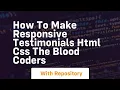 How to make responsive testimonials html css the blood coders