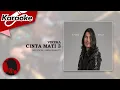 CINTA MATI 3 - Virzha  |  Karaoke