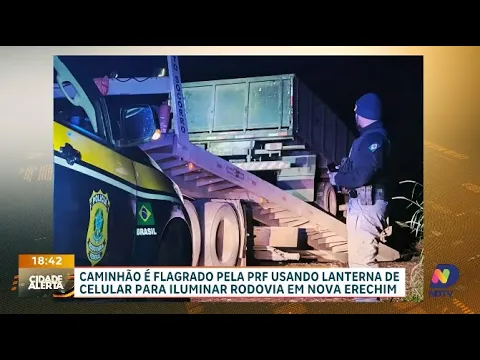 Flagrante na BR-282: caminhão circula com lanterna de celular em Nova Erechim
