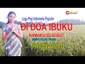 Download Lagu DI DOA IBUKU NAMAKU DI SEBUT-(Nikita \u0026 Herlin Pirena) Cover-ANGGY DON-ARTIS MALAKA Channell (AMC)