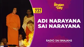 232 adi narayana sai narayana radio sai bhajans