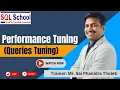 Performance Tuning Queries Tuning Trainings from I