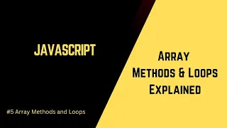 Mastering JavaScript Arrays Methods Loops and Practical Examples