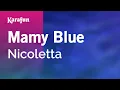 Karaoke Mamy Blue - Nicoletta *