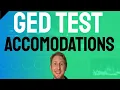 GED Test Accommodations What You Need to Know