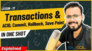 SQL Transactions in one shot ACID Properties Auto Commit Rollback SavePoint in One