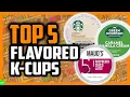 Top 5 Best Flavored K Cups on Amazon