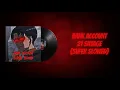 Download Lagu Bank Account By 21 Savage (Super Slowed)