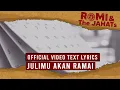 Download Lagu ROMI \u0026 The JAHATs - Julimu Akan Ramai (OFFICIAL VIDEO LIRIK)