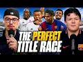 The La Liga Title Race Will Be INSANE Real Madrid vs Barcelona