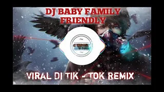 Download DJ Baby Family Friendly Remix Tik-Tok MP3