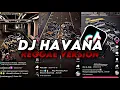 Lagu DJ HAVANA REGGAE VERSION - Dj Gombal Remix