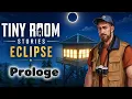 Tiny Room Stories Eclipse - Prologe Arrival Walkthrough