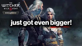The Witcher 3 Remastered Just Got Even BIGGER With Tons of FREE Content and DLC!