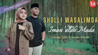 Download SHOLLI WASALIMDA IMAN  'ALAH MADA - AMALIA SYIFA ft NANDA MISBAH ( Sholawat Merdu ) MP3