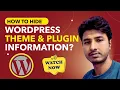 How to Hide WordPress Theme Name and Plugin Name Like a Pro in 2025