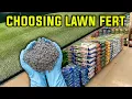 How to Choose the RIGHT FERTILIZER for your LAWN