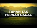 Download Lagu Edward Chen \u0026 Maria Shandi - Tuhan Tak Pernah Gagal (Lirik) Lagu Rohani